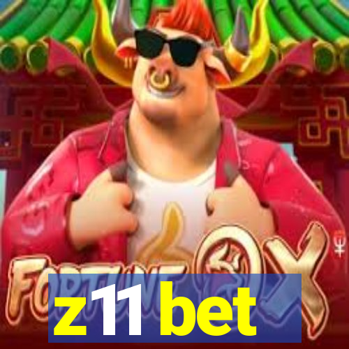 z11 bet